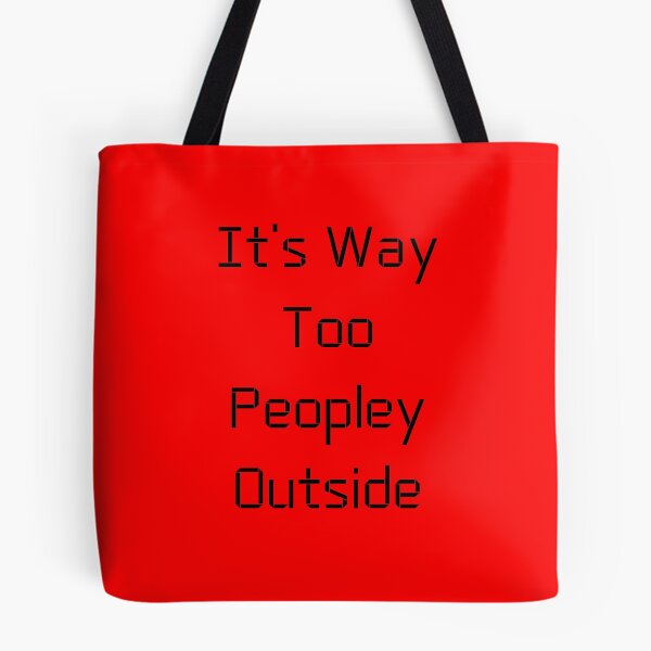 Item preview, It's Way Too Peopley Outside T-shirt Classic designed and sold by lhousshop.