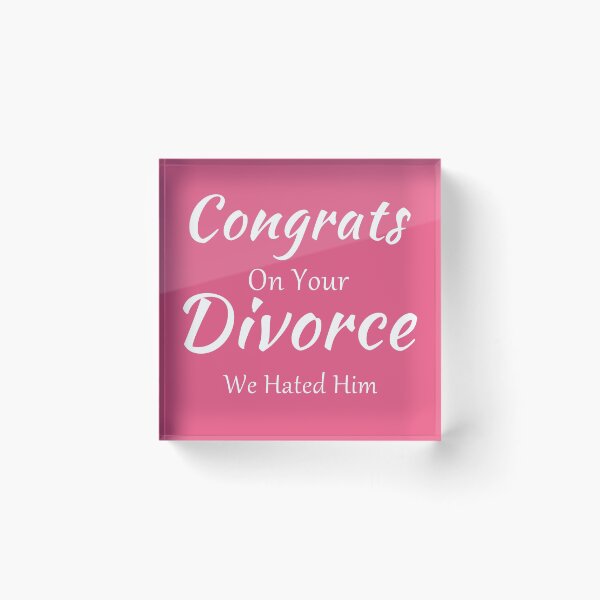 Item preview, Felicidades por tu divorcio, lo odiamos designed and sold by salem19902.
