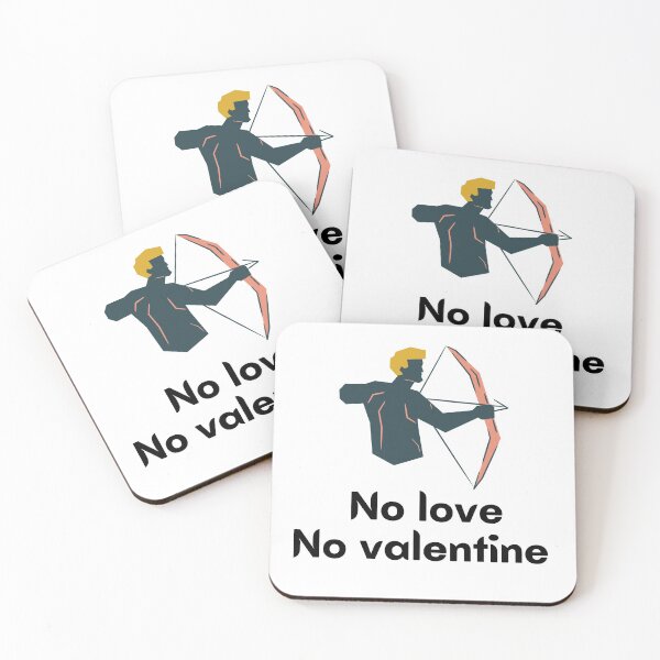 Item preview,  No love no valantine  designed and sold by Thekingsmen.
