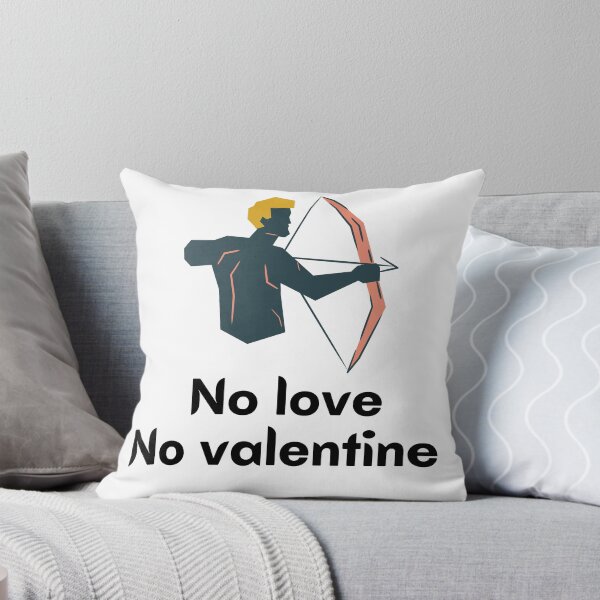 Item preview,  No love no valantine  designed and sold by Thekingsmen.