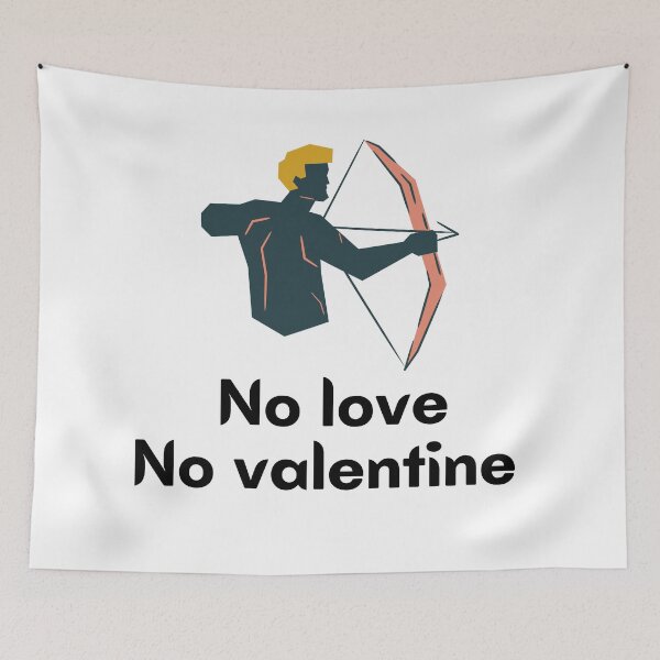 Item preview,  No love no valantine  designed and sold by Thekingsmen.
