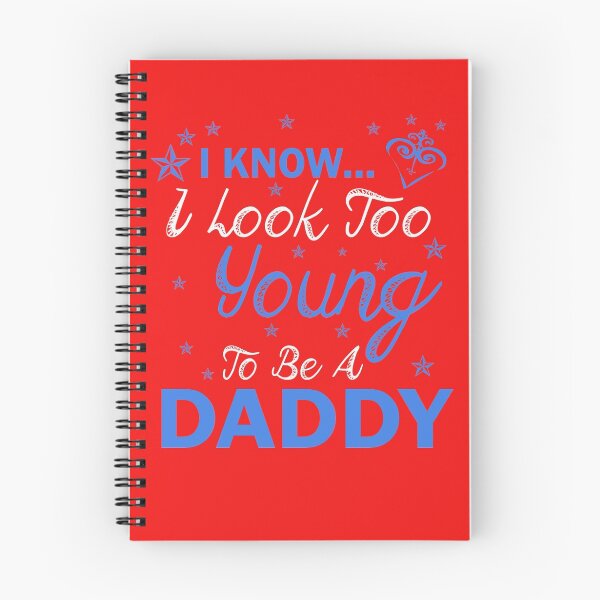 Item preview, i know i look too young to be a DADDY designed and sold by Nitronus.