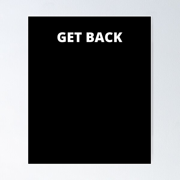Item preview, Get Back designed and sold by AmazingViews.
