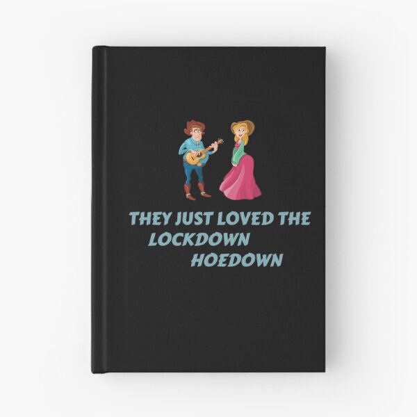 Item preview, They just loved the lockdown hoedown designed and sold by Areashor.