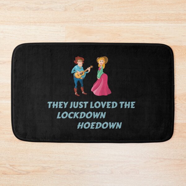 Item preview, They just loved the lockdown hoedown designed and sold by Areashor.
