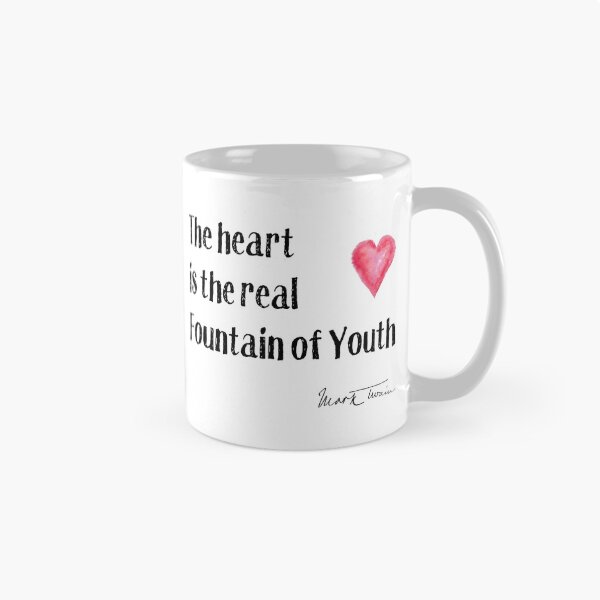 Item preview, The Heart is the True Fountain of Youth designed and sold by regardingstuff.