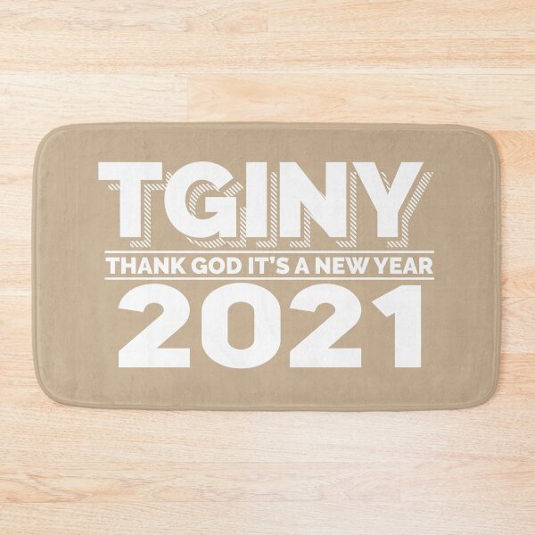 Item preview, THANK GOD IT'S A NEW YEAR 2021, 2020 WAS THE WORST YEAR WOULD NOT RECOMMEND designed and sold by TheFirstOne.