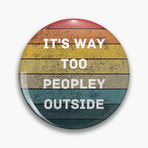 Item preview, It's way Too Peopley Outside Essential T-Shirt designed and sold by lhousshop.