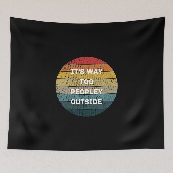 Item preview, It's way Too Peopley Outside Essential T-Shirt designed and sold by lhousshop.
