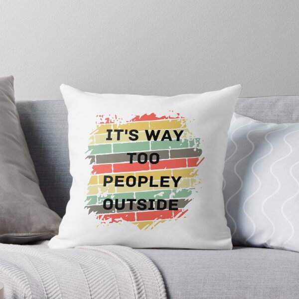Item preview, It's way Too Peopley Outside Essential T-Shirt designed and sold by lhousshop.