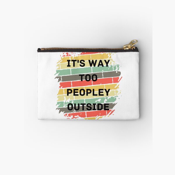 Item preview, It's way Too Peopley Outside Essential T-Shirt designed and sold by lhousshop.