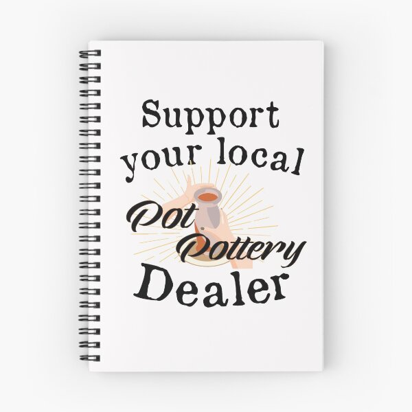 Item preview,  Support your local Pot Pottery Dealer, Pottery Gift, Cute Pottery, funny Pot Pottery, Best Pottery Teacher Ever, Best Pottery Family Ever   designed and sold by HananDesign13.