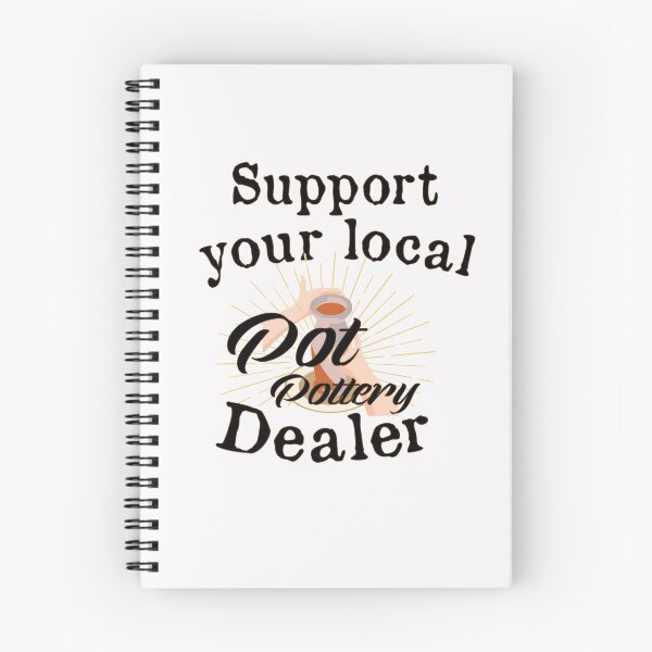 Item preview,  Support your local Pot Pottery Dealer, Pottery Gift, Cute Pottery, funny Pot Pottery, Best Pottery Teacher Ever, Best Pottery Family Ever   designed and sold by HananDesign13.