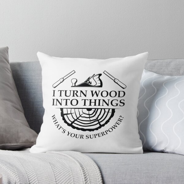 Item preview, I Turn Wood Into Things designed and sold by cherrific.