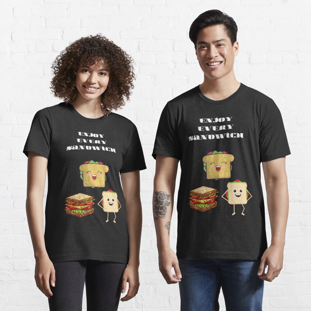 enjoy every sandwich shirt