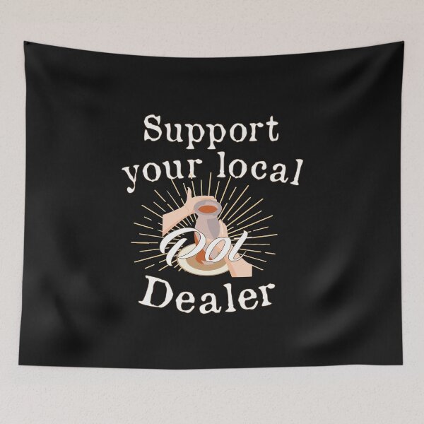Item preview, Support your local Pot Pottery Dealer, Pottery Gift, Cute Pottery, funny Pot Pottery, Best Pottery Teacher Ever, Best Pottery Family Ever   designed and sold by HananDesign13.