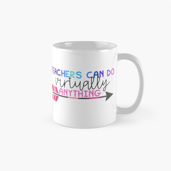 Item preview, Teachers Can Do Virtually Anything designed and sold by Kirsten Uecker.