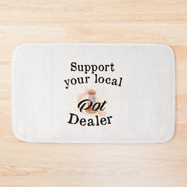 Item preview,  Support your local Pot Pottery Dealer, Pottery Gift, Cute Pottery, funny Pot Pottery, Best Pottery Teacher Ever, Best Pottery Family Ever   designed and sold by HananDesign13.