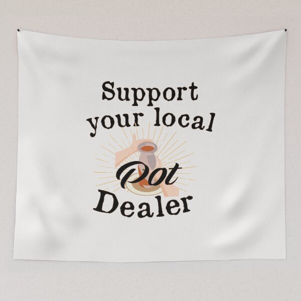 Item preview,  Support your local Pot Pottery Dealer, Pottery Gift, Cute Pottery, funny Pot Pottery, Best Pottery Teacher Ever, Best Pottery Family Ever   designed and sold by HananDesign13.