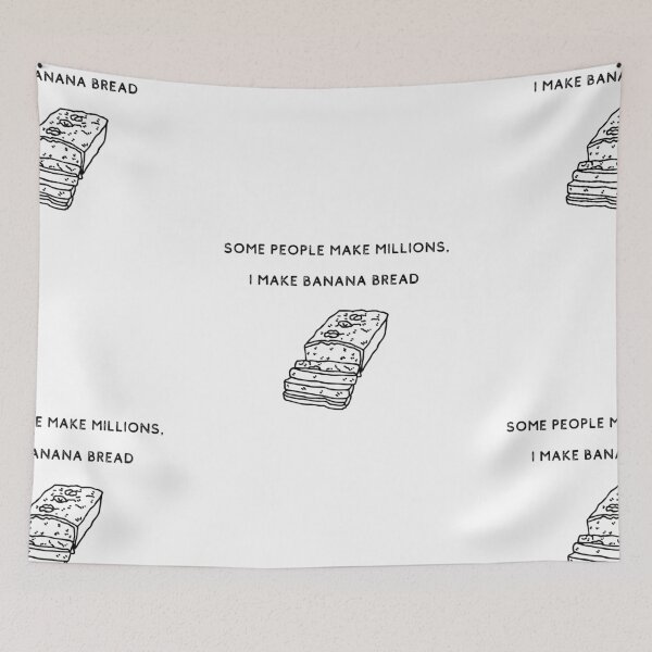 Item preview, Some People Make Millions, I Make Banana Bread designed and sold by itsokaybyme.