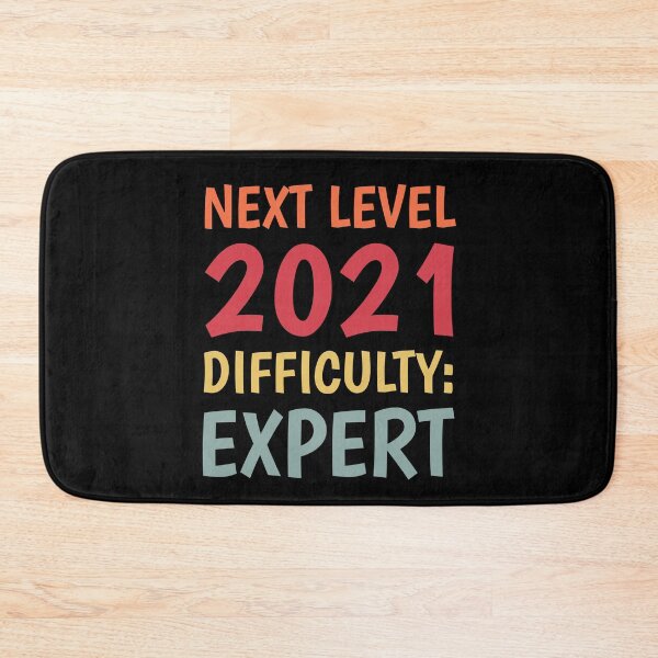 Item preview, Next Level 2021 Difficulty Expert designed and sold by TINASTORESHOPE.