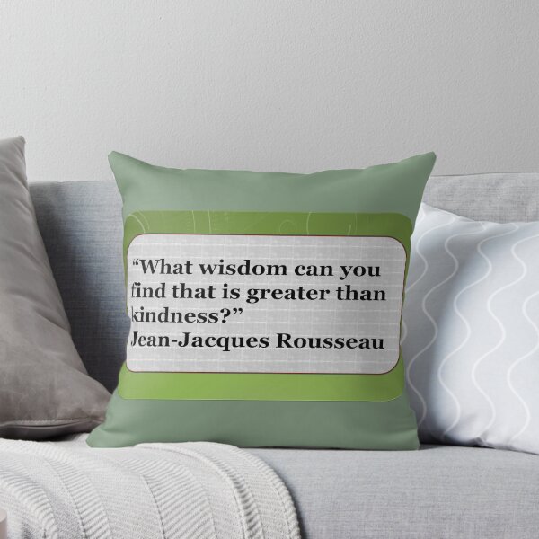 Item preview, What wisdom can you find that is greater than kindness?  designed and sold by Vicky Rodden.