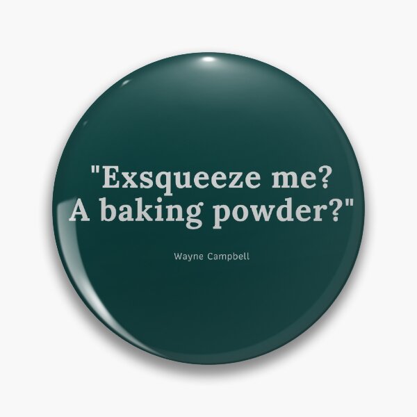 Item preview, Exsqueeze me? A baking powder? designed and sold by Miguel123.