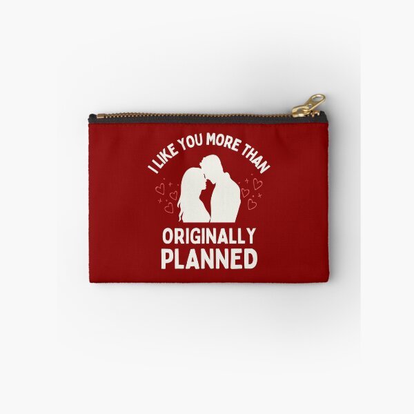 Item preview, I Like You More Than Originally Planned designed and sold by Joy Poddar.