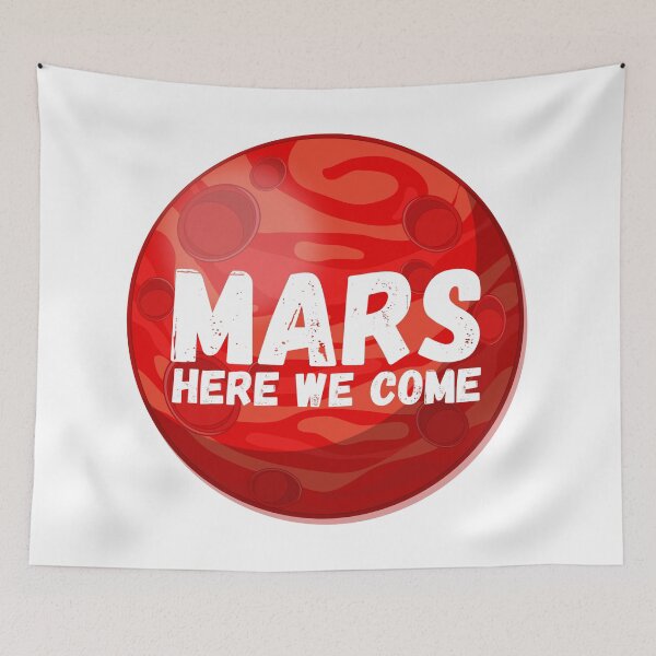 Item preview, Mars, Here We Come! Funny Space Exploration Gift designed and sold by Nathalie Aynié.