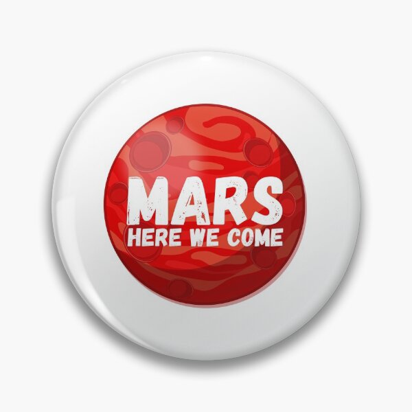 Item preview, Mars, Here We Come! Funny Space Exploration Gift designed and sold by Nathalie Aynié.