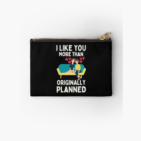 Item preview, I Like You More Than Originally Planned designed and sold by Joy Poddar.
