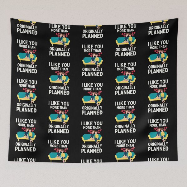 Item preview, I Like You More Than Originally Planned designed and sold by Joy Poddar.