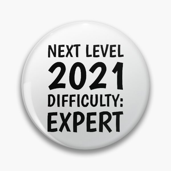 Item preview, Next Level 2021 Difficulty Expert designed and sold by TINASTORESHOPE.