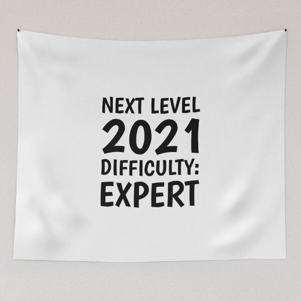 Item preview, Next Level 2021 Difficulty Expert designed and sold by TINASTORESHOPE.