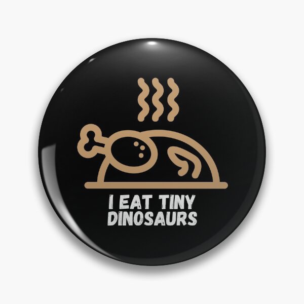 Artikelvorschau, Ich esse kleine Dinosaurier Lustiges Kochgeschenk für Köche, die gerne Hühnchen zubereiten und essen entworfen und verkauft von Nathalie Aynié.