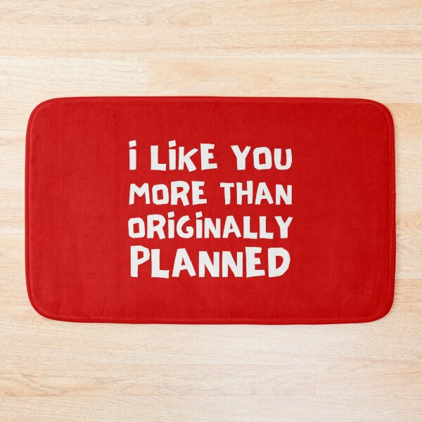 Item preview, I Like You More Than Originally Planned designed and sold by Joy Poddar.