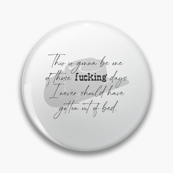 Item preview, Rip Wheeler, Dutton Ranch, Yellowstone funny quote designed and sold by faithandfields.