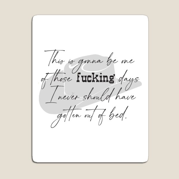 Item preview, Rip Wheeler, Dutton Ranch, Yellowstone funny quote designed and sold by faithandfields.