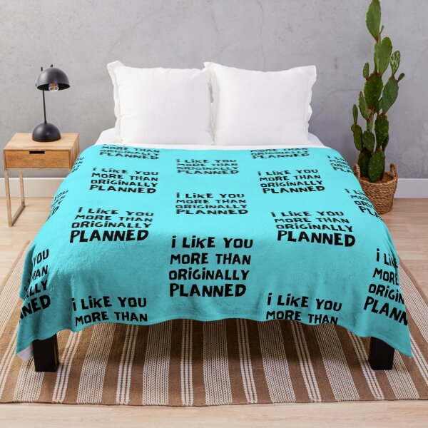 Item preview, I Like You More Than Originally Planned designed and sold by Joy Poddar.