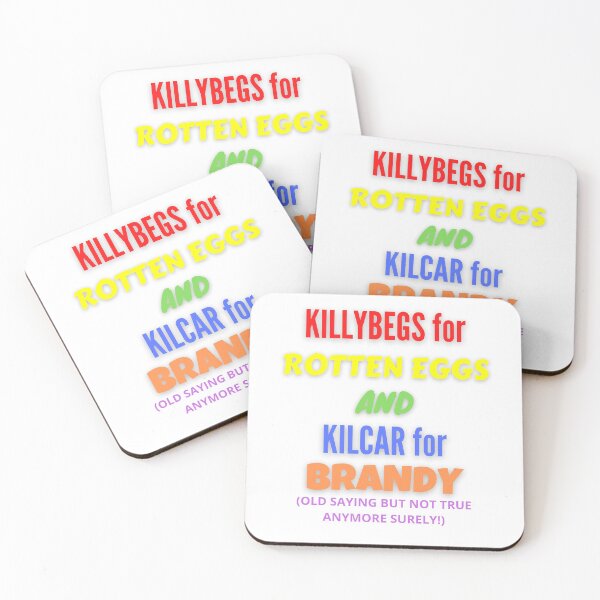 Item preview, KILLYBEGS FOR ROTTEN EGGS AND KILCAR FOR BRANDY designed and sold by OliDesigns.