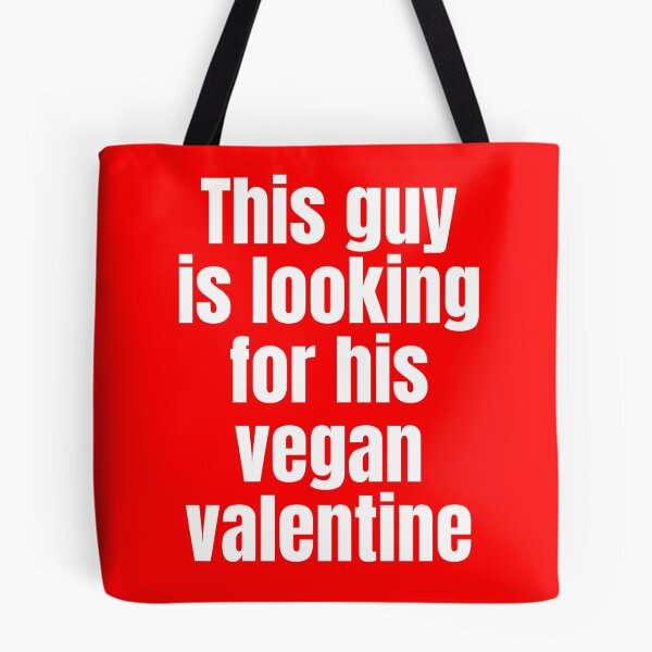 Item preview, This Guy Is Looking For His Vegan Valentine designed and sold by WhimsicaliTee.