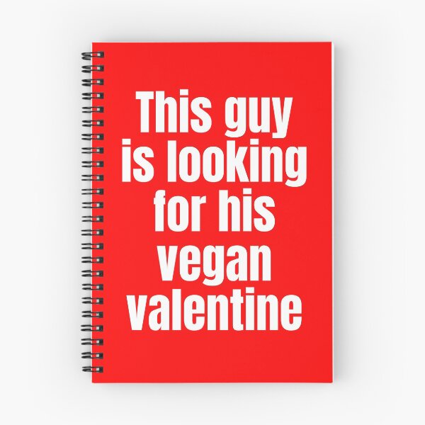 Item preview, This Guy Is Looking For His Vegan Valentine designed and sold by WhimsicaliTee.