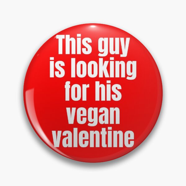 Item preview, This Guy Is Looking For His Vegan Valentine designed and sold by WhimsicaliTee.