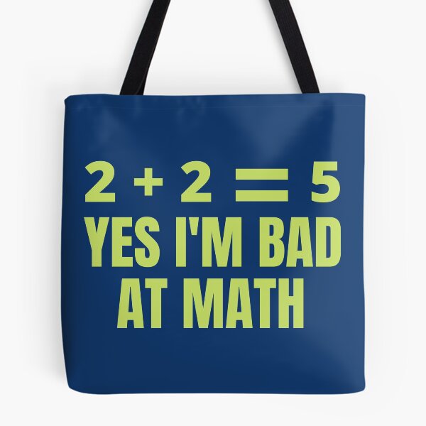Item preview,  YES I'M BAD AT MATH designed and sold by CaptainPiku.