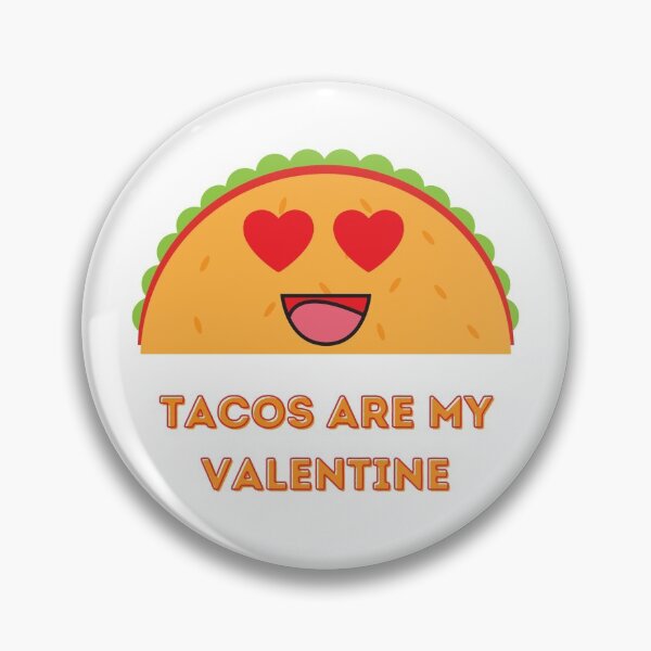 Item preview, Tacos Are My Valentine designed and sold by SpaceArt1.