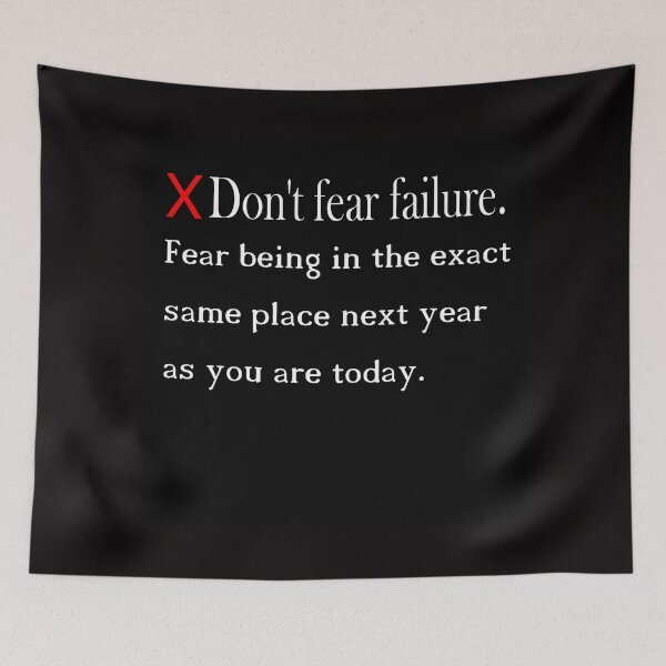 Item preview, Dont fear failure fear being in the exact same place next year as you are today quots tshirt failure dream life year fare being today vision qoutes next t-shirts 2021 designed and sold by AkramHabib.