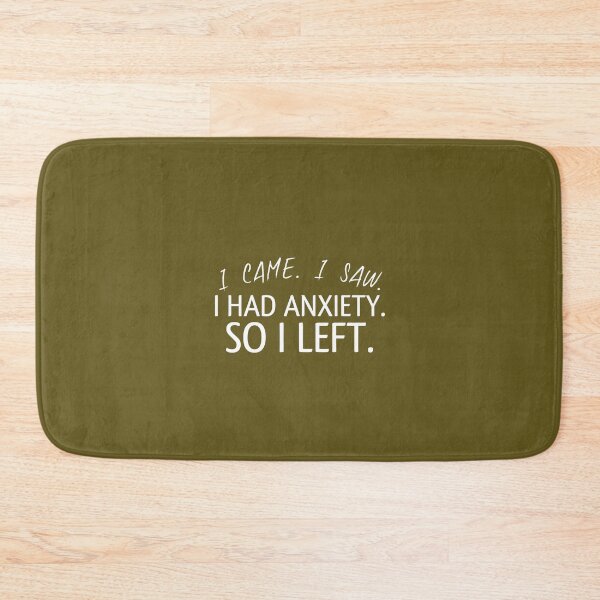 Item preview, I came i saw i had anxiety so i left svg designed and sold by medbouk1.