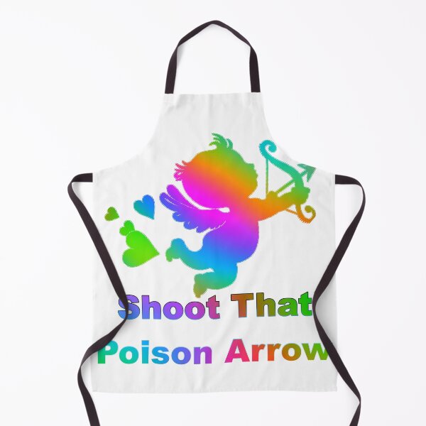 Item preview, Cupid Shoot That Poison Arrow designed and sold by KATKattalestv.