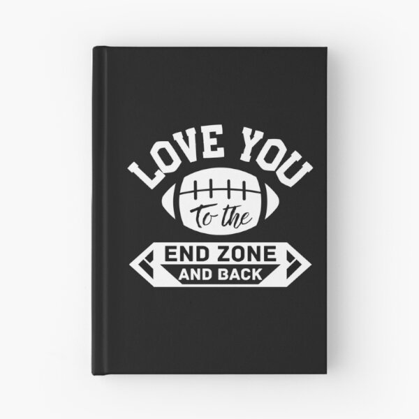 Item preview, Love you to the end zone and back  designed and sold by ReichBourne.