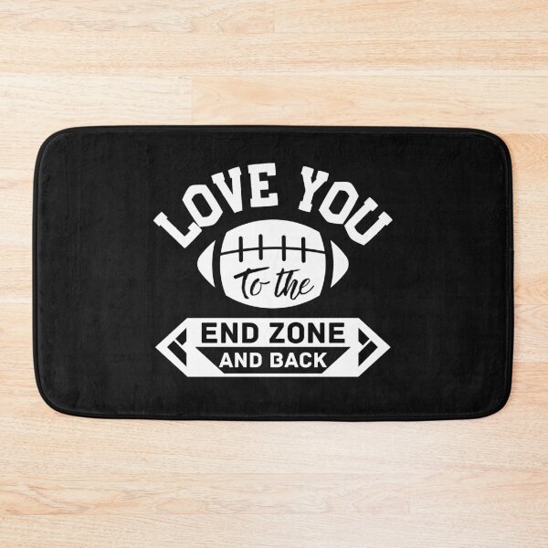 Item preview, Love you to the end zone and back  designed and sold by ReichBourne.